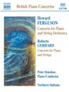 FERGUSON / GERHARD / ROWLEY / DARNTON: Piano Concertos